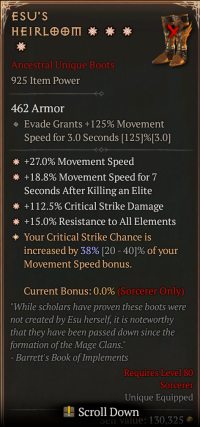 925 4GA ESU'S HEIRLOOM/+27.0% Movement Speed+18.8% Movement Speed for 7Seconds After Killing an Elite+112.5% Critical Strike Damage+15.0%Resistance